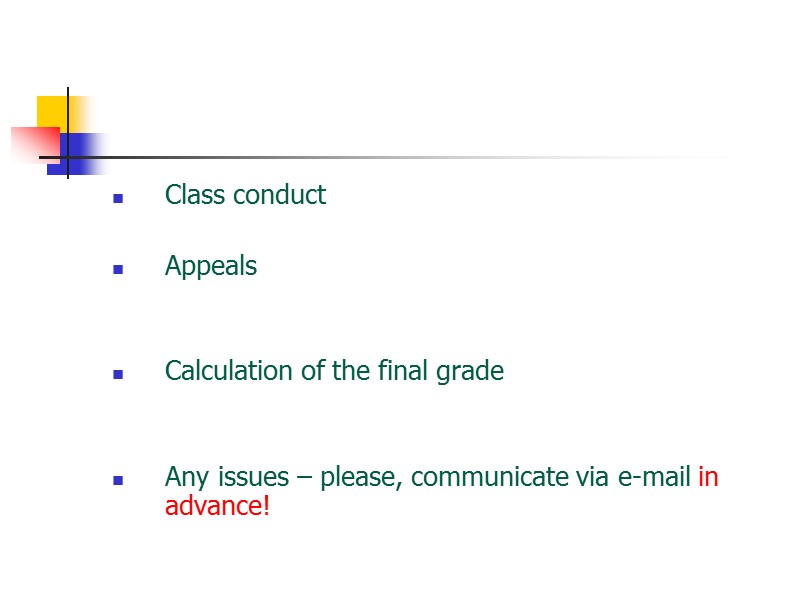 Class conduct   Appeals   Calculation of the final grade  